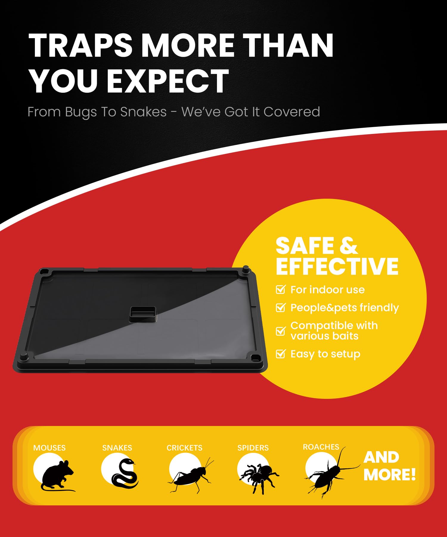 Wowcatch non-toxic traps are pet-safe and child-friendly for household use.