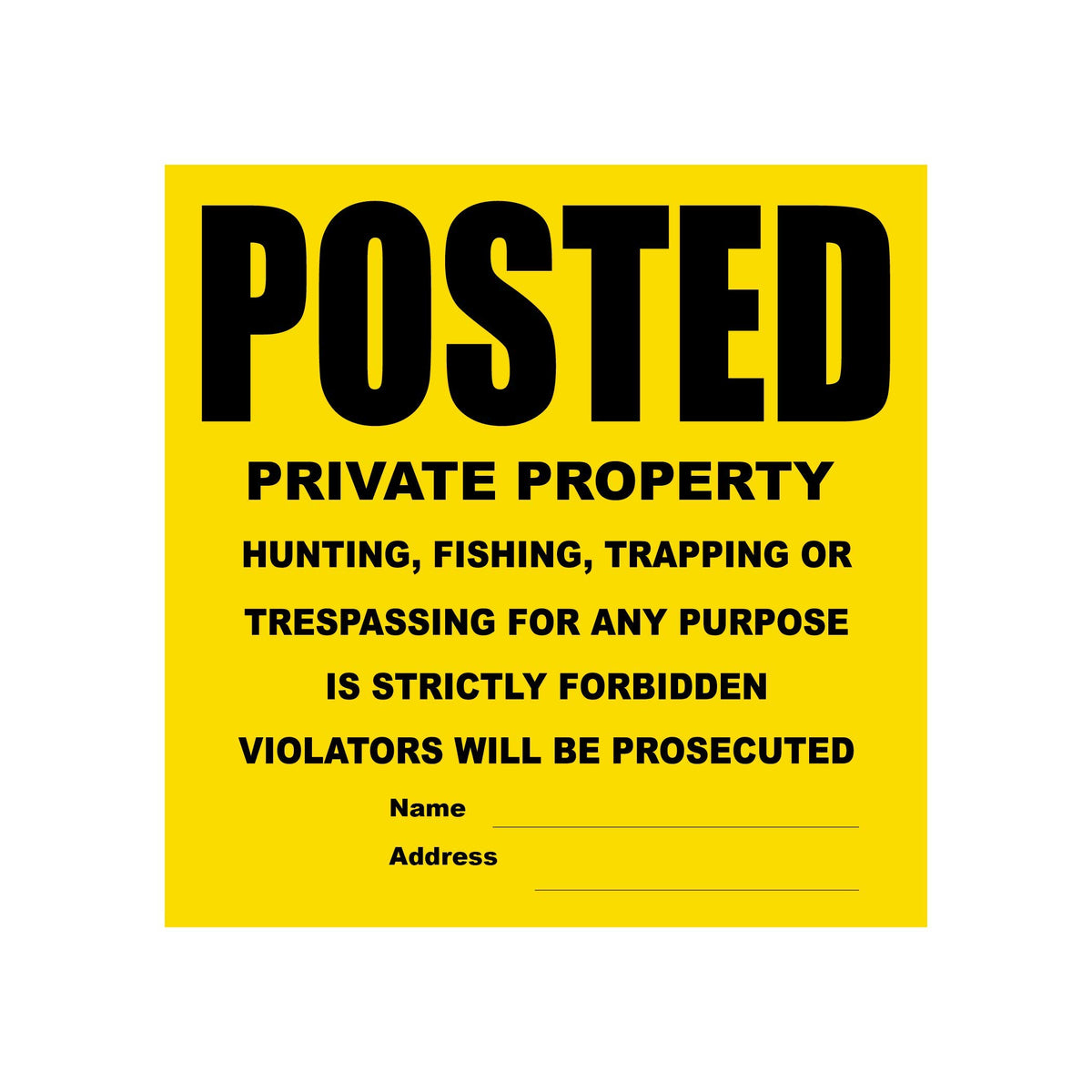 WristCo posted sign 11-by-11 Tyvek clearly marks private property from afar.
