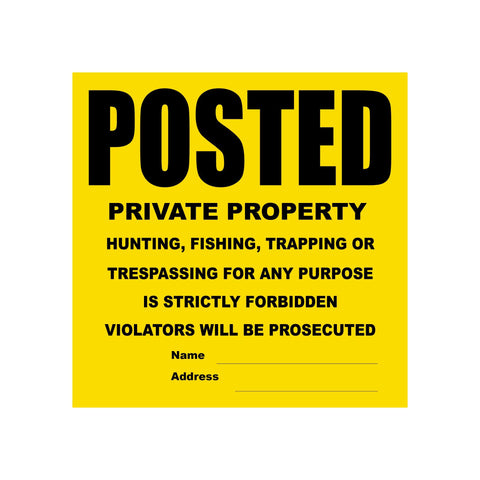 WristCo posted sign 11-by-11 Tyvek clearly marks private property from afar.